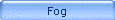 Fog