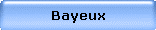 Bayeux