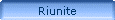 Riunite