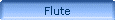 Flute