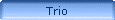 Trio