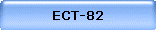 ECT-82